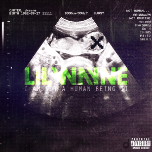 lil-wayne-i-am-not-a-human-being-cover